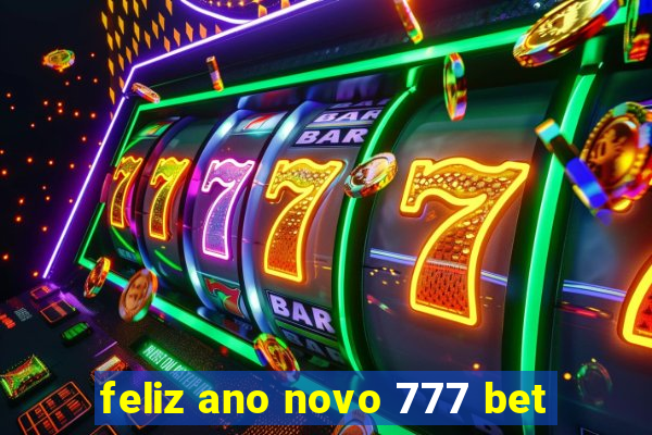 feliz ano novo 777 bet